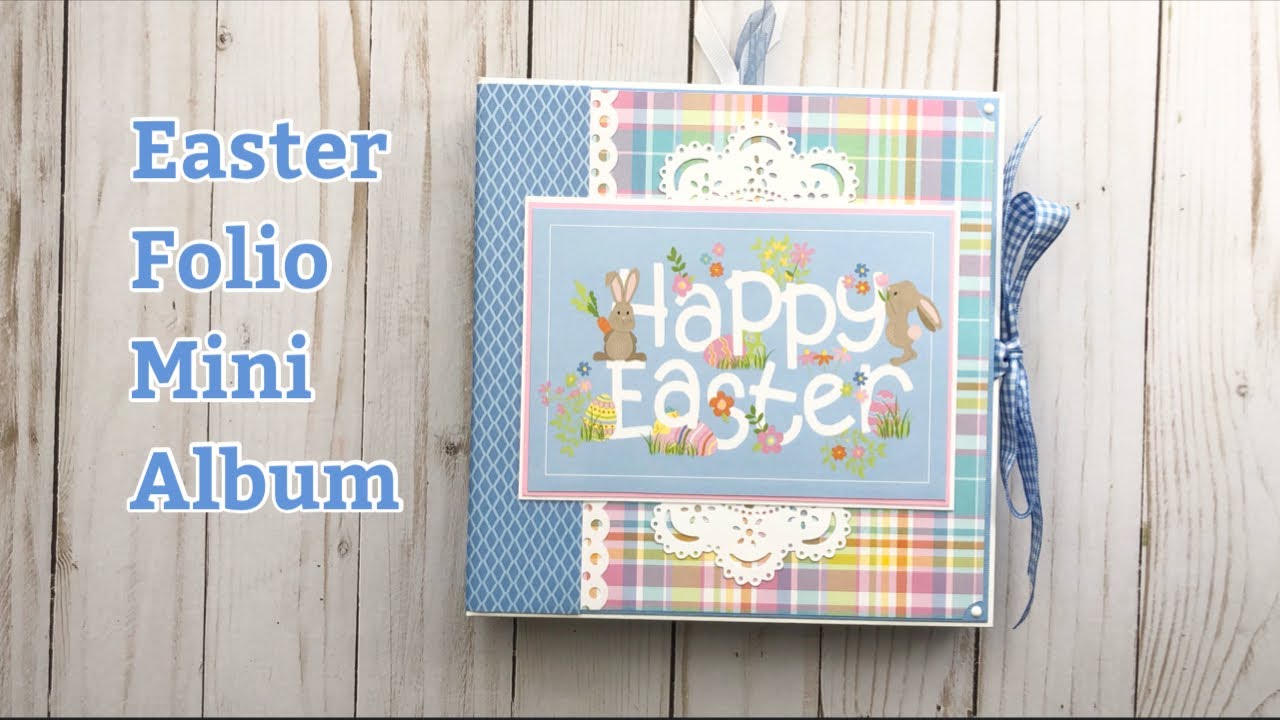 Easter Folio Mini Album | Photoplay Bunny Trail
