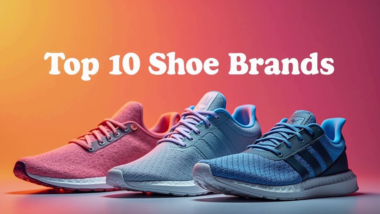 Top 10 Shoe Brands In The World 2024