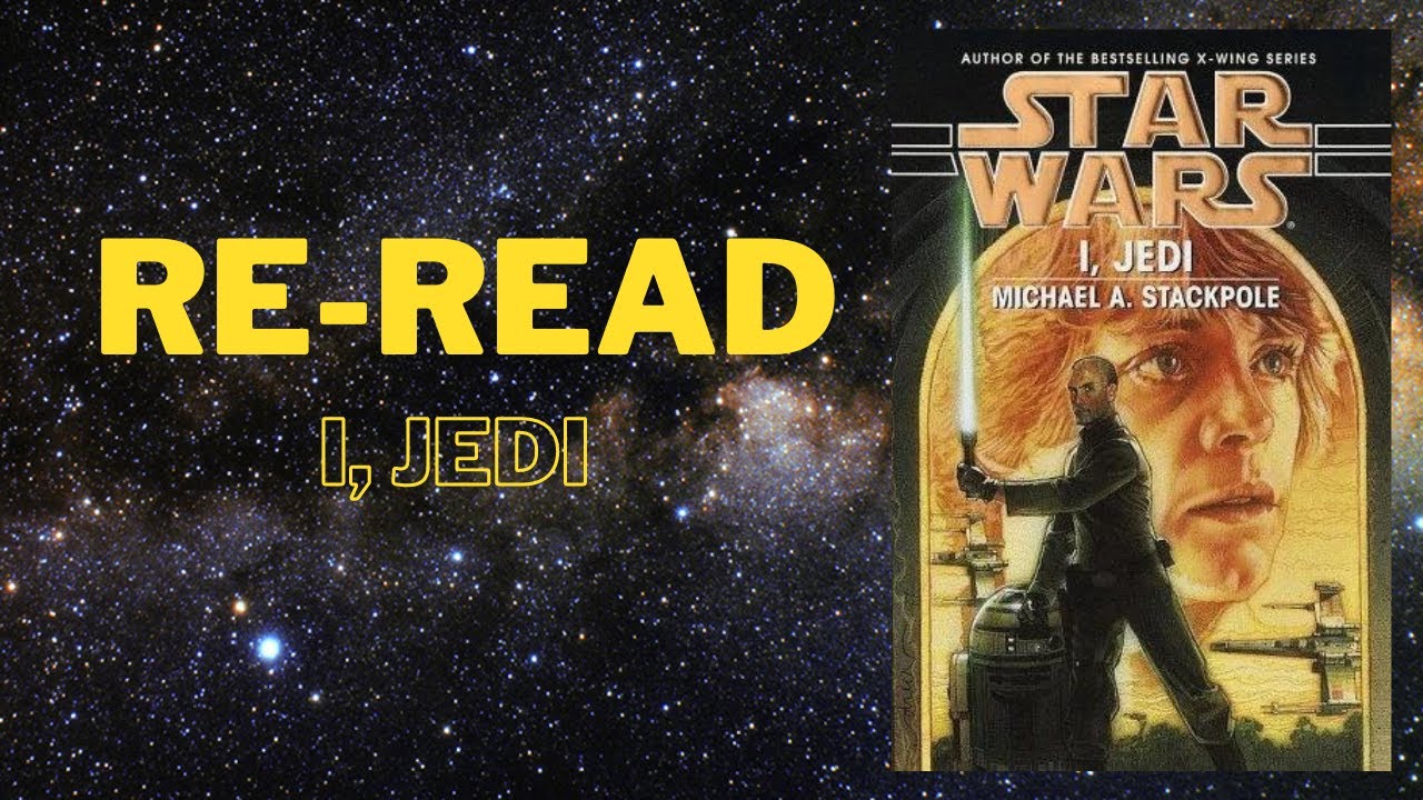 Re-Read: I, Jedi