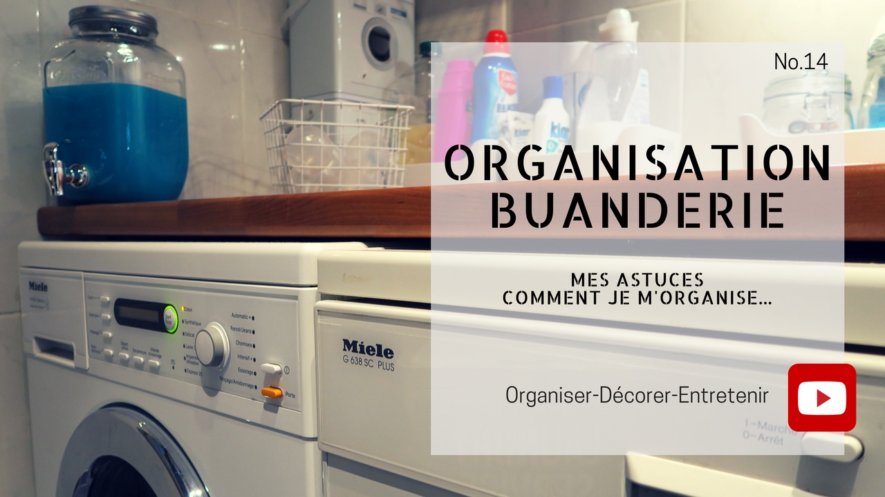L'organisation de ma buanderie