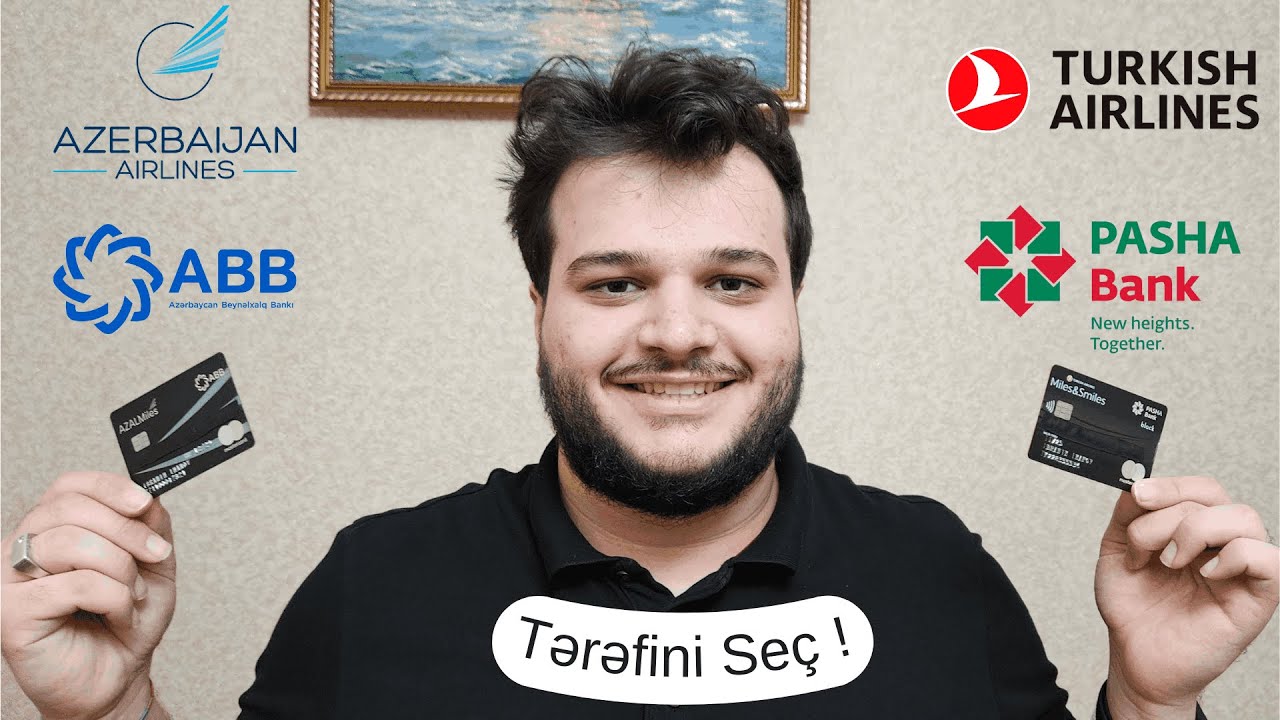 ABB və Paşa Bank Miles Kartlarının Qarşılaşdırması və İcmalı #tərəfiniseç