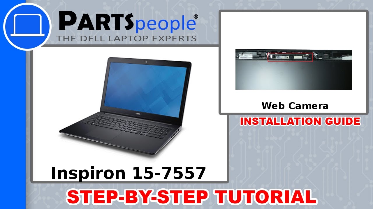 Dell Inspiron 15-7557 (P57F001) Web Camera How-To Video Tutorial