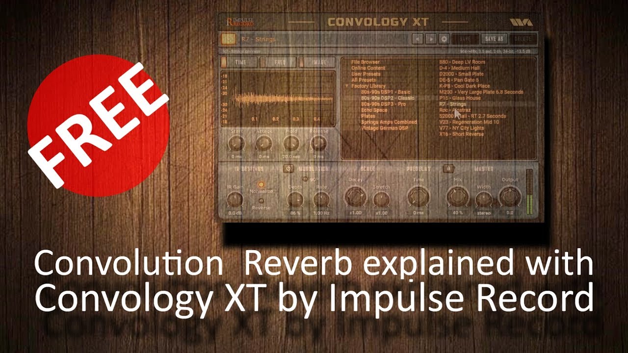 Convolution reverb briefly explained with FREE Convology XT by Impulse Record