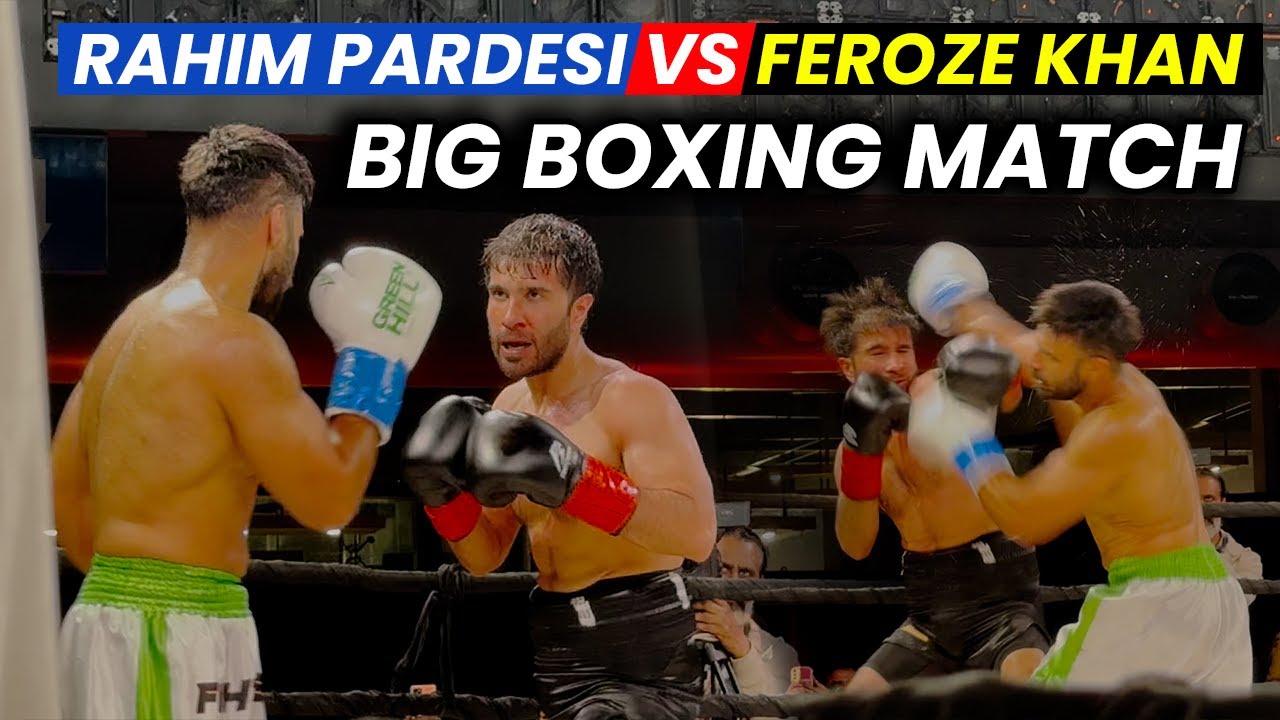 Feroze Khan vs Rahim Pardesi | Big Boxing Match 2025 | Full Highlight