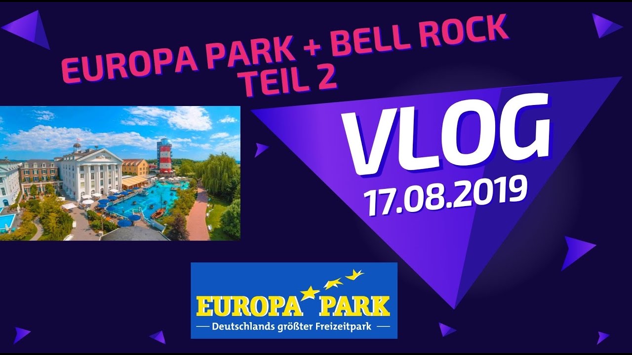 3 Tage Europa Park + Hotel Bell Rock Vlog 2 von 3 / August 2019 / Preise
