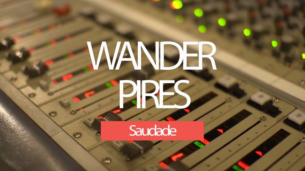 Wander Pires - Saudade (Inédita)
