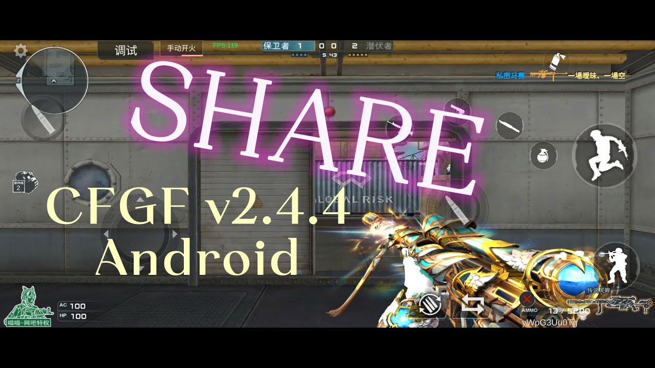 [SHARE] CFGF Android v2.4.4 | Crossfire Mobile MOD