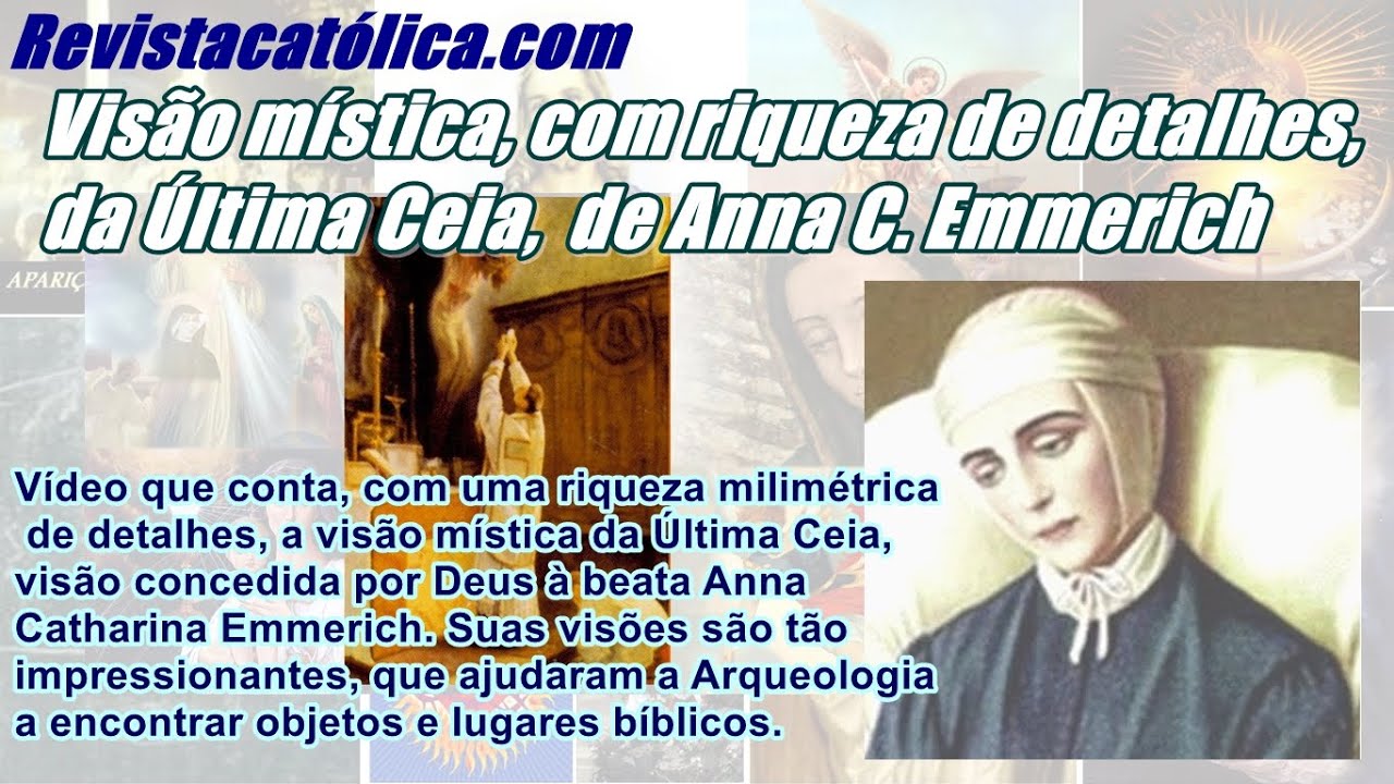 Visão mística, com riqueza de detalhes, da Última Ceia, de Anna C. Emmerich