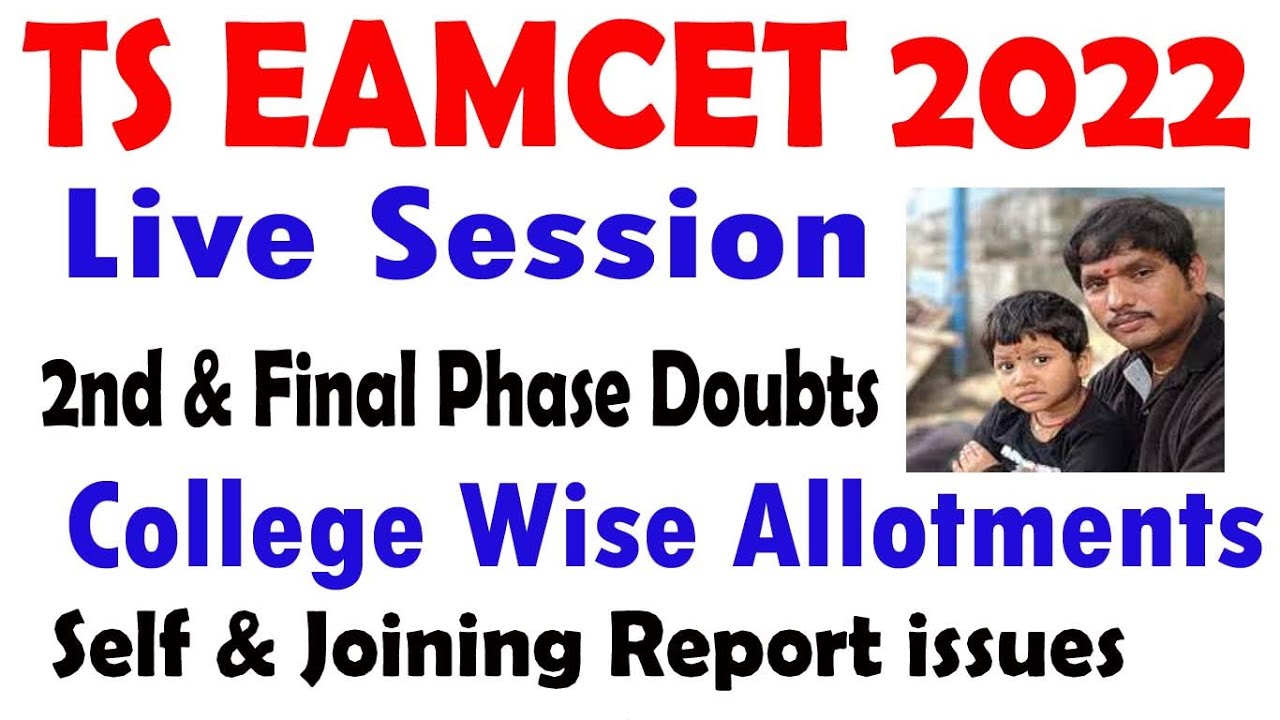TS EAMCET 2022 Live | 2nd to  Final Phase Doubts | Self & Joining Report issues
