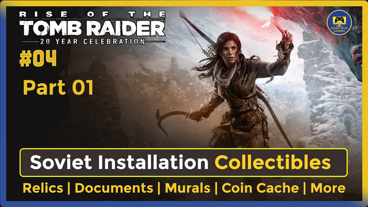 04 Soviet Installation   All Collectibles & Challenge Part 01 | Rise of the Tomb Raider #youtube