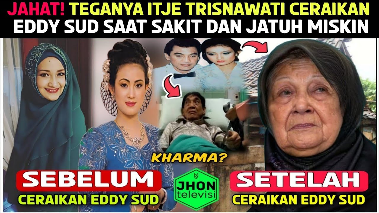  JAHAT BANGET❗TEGANYA ITJE TRISNAWATI CERAIKAN EDDY SUD SAAT SAKIT & MELARAT ❗