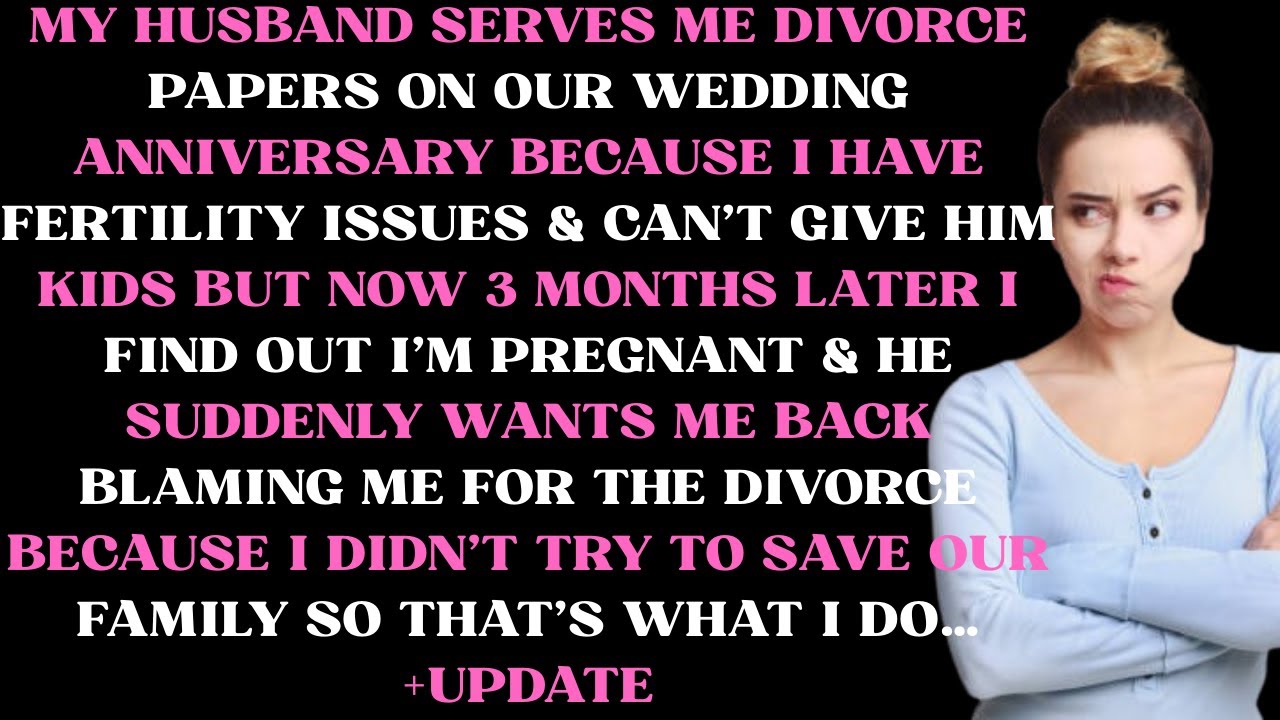 My husband serves me divorce papers on our wedding anniversary because I have fertility issues &