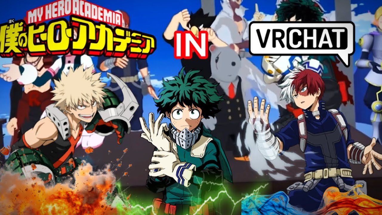 MY HERO ACADEMIA￼ IN VRC!?