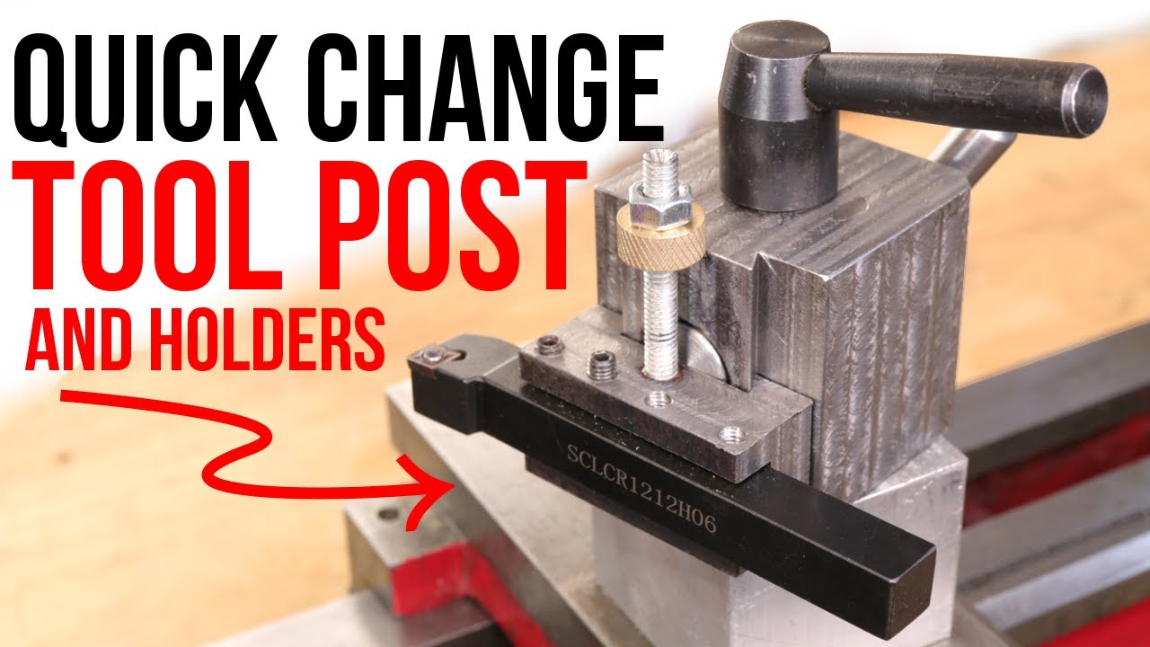 Making A Steel Quick Change Tool Post And Tool Holders For The Mini Lathe