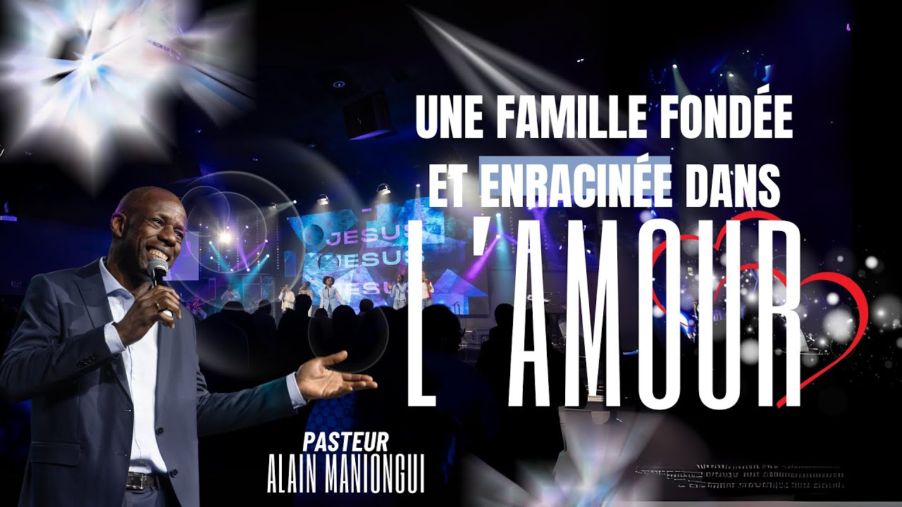 COMMENT MANIFESTER LE FRUIT DE L'ESPRIT DANS NOTRE FAMILLE - Partie 1 - Pasteur Alain MANIONGUI
