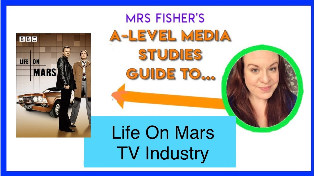 A-Level Media - Life On Mars - TV Industry