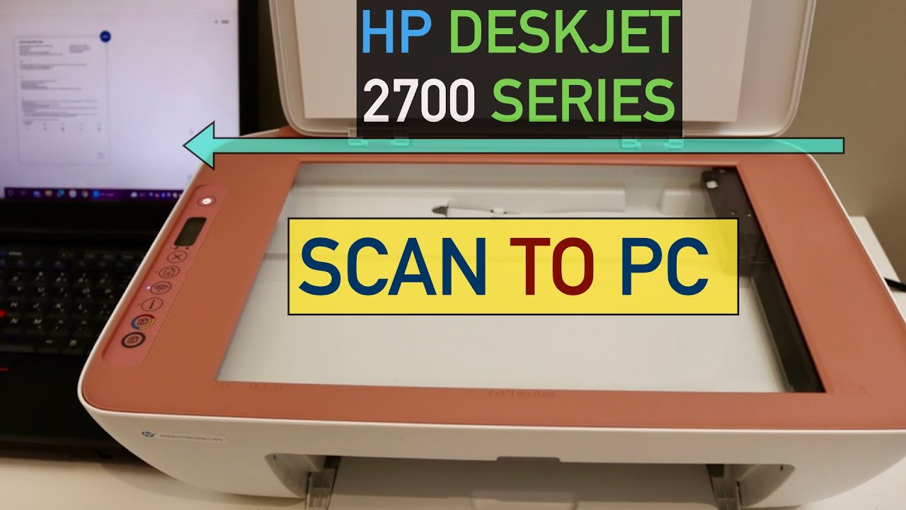How To Scan A Document To your PC From HP DeskJet 2700 Series printer ?