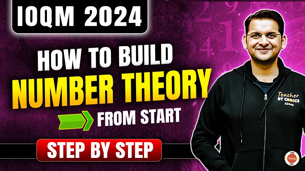 IOQM 2024 | How to build NUMBER THEORY from start | Step by Step | Abhay Sir | VOS
