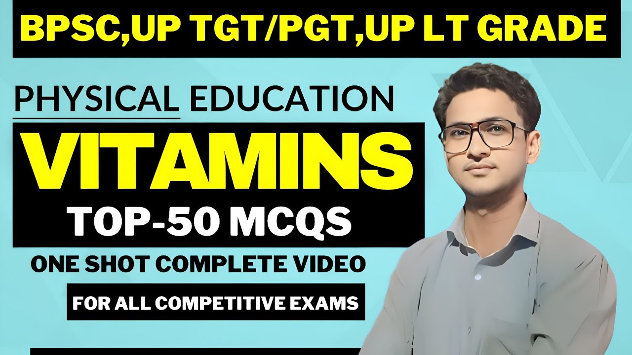 विटामिन के 50 महत्वपूर्ण प्रश्न | Vitamins top 50 mcqs | Vitamin | Physical Education Online Classes
