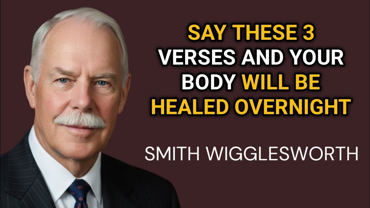 Speak These 3 Bible Verses Before Bed – Wake Up HEALED! | Smith Wigglesworth Overnight Miracle