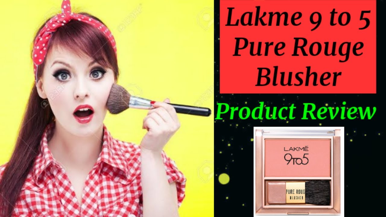 Lakme 9 to 5 Pure Rouge Blusher || Product Review and Usage || Lakme Absolute Blusher