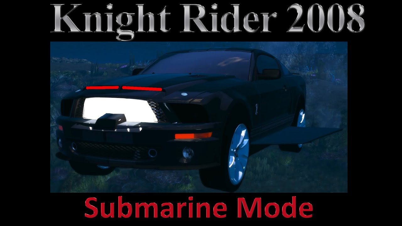 Knight Rider Mod  - Submarine Mode Update
