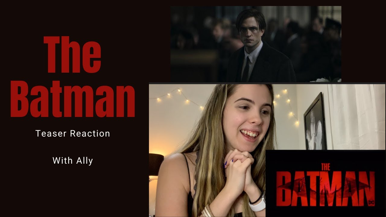 Trailer Reaction Talk With Ally | The Batman Teaser Reaction #DCFANDOME