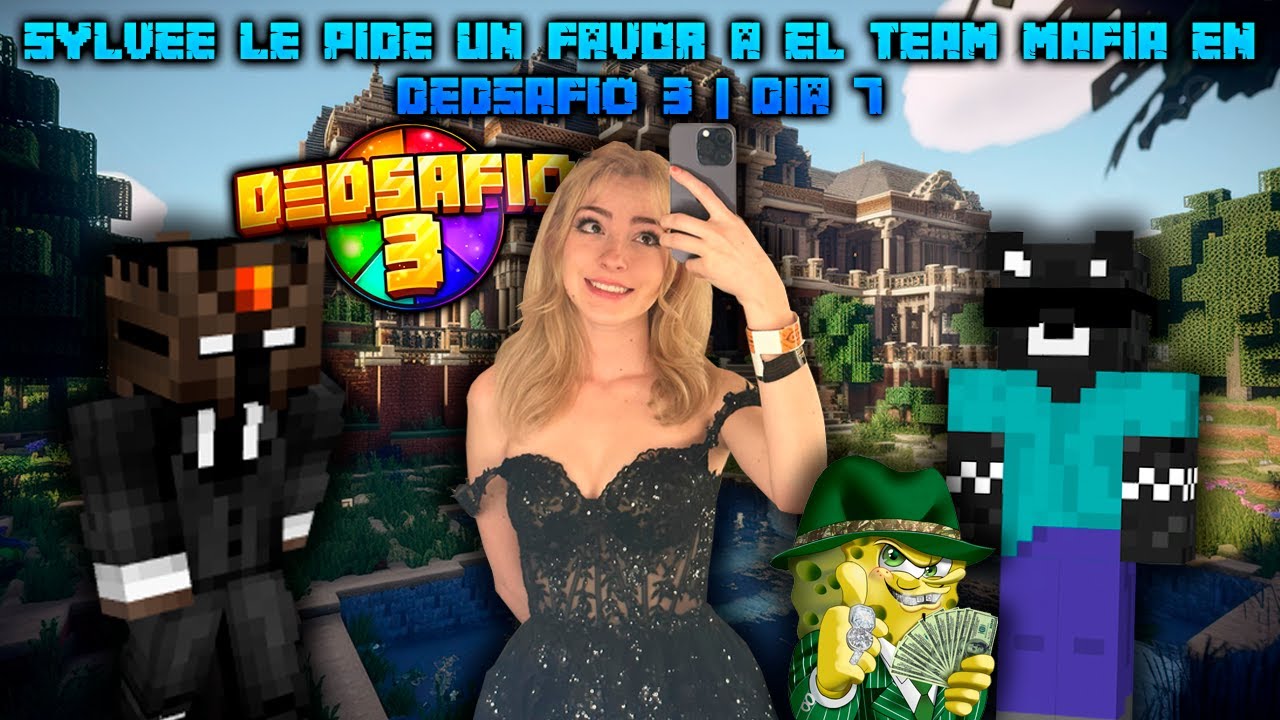 SYLVEE le pide un favor a el TEAM MAFIA en DEDSAFIO 3 | Dia 7 😱👤