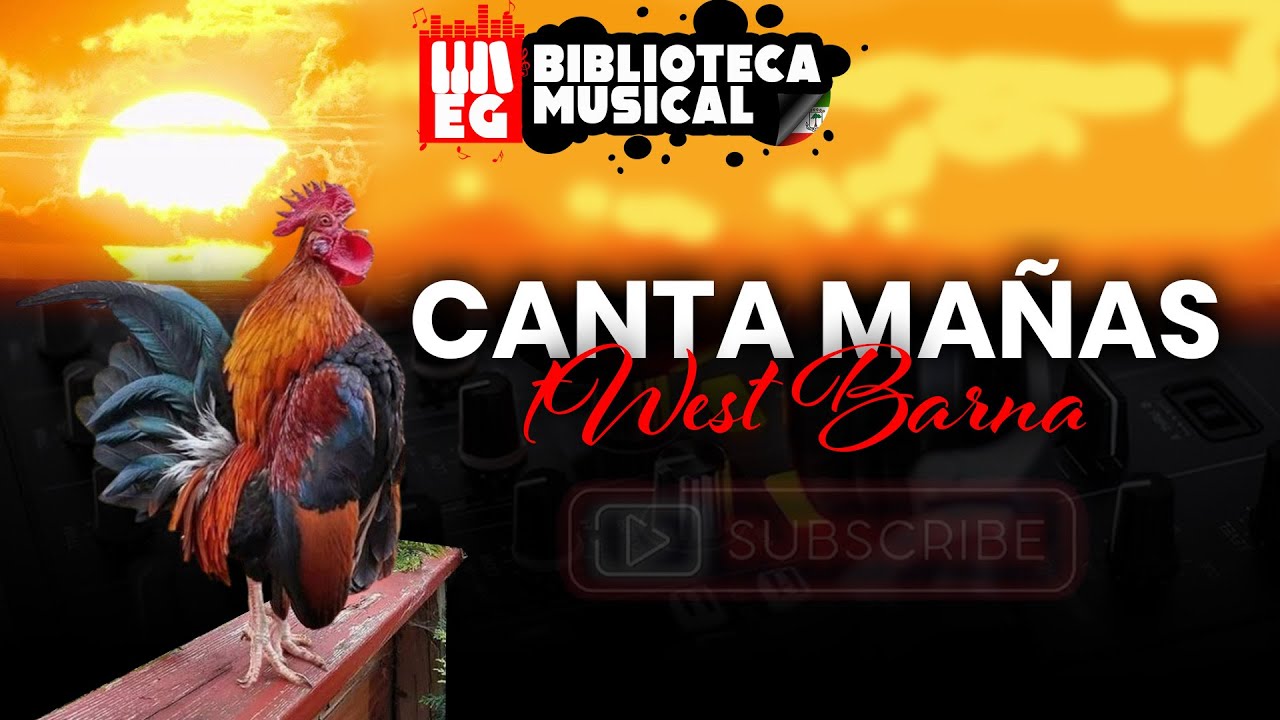West Barna - Canta Mañanas