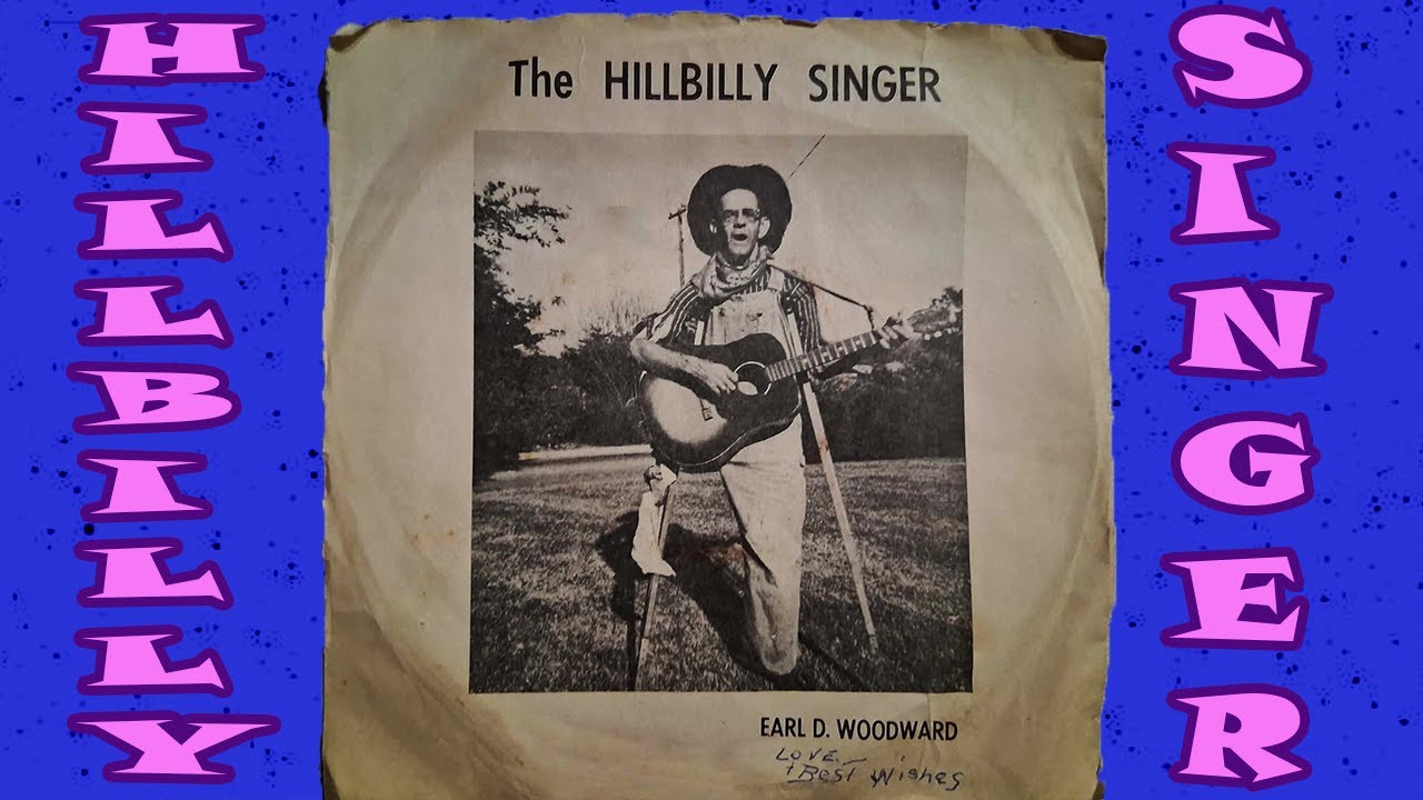 The Hillbilly Singer - Earl D. Woodward (1970)