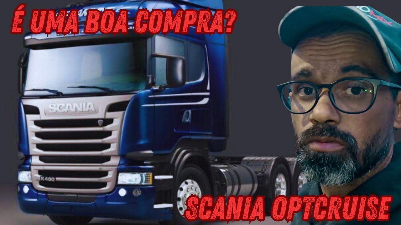 VALE A PENA COMPRAR UM SCANIA???