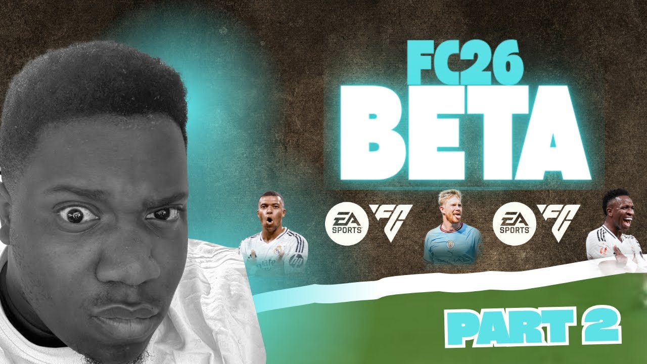 FC26 BETA First Look Part 2