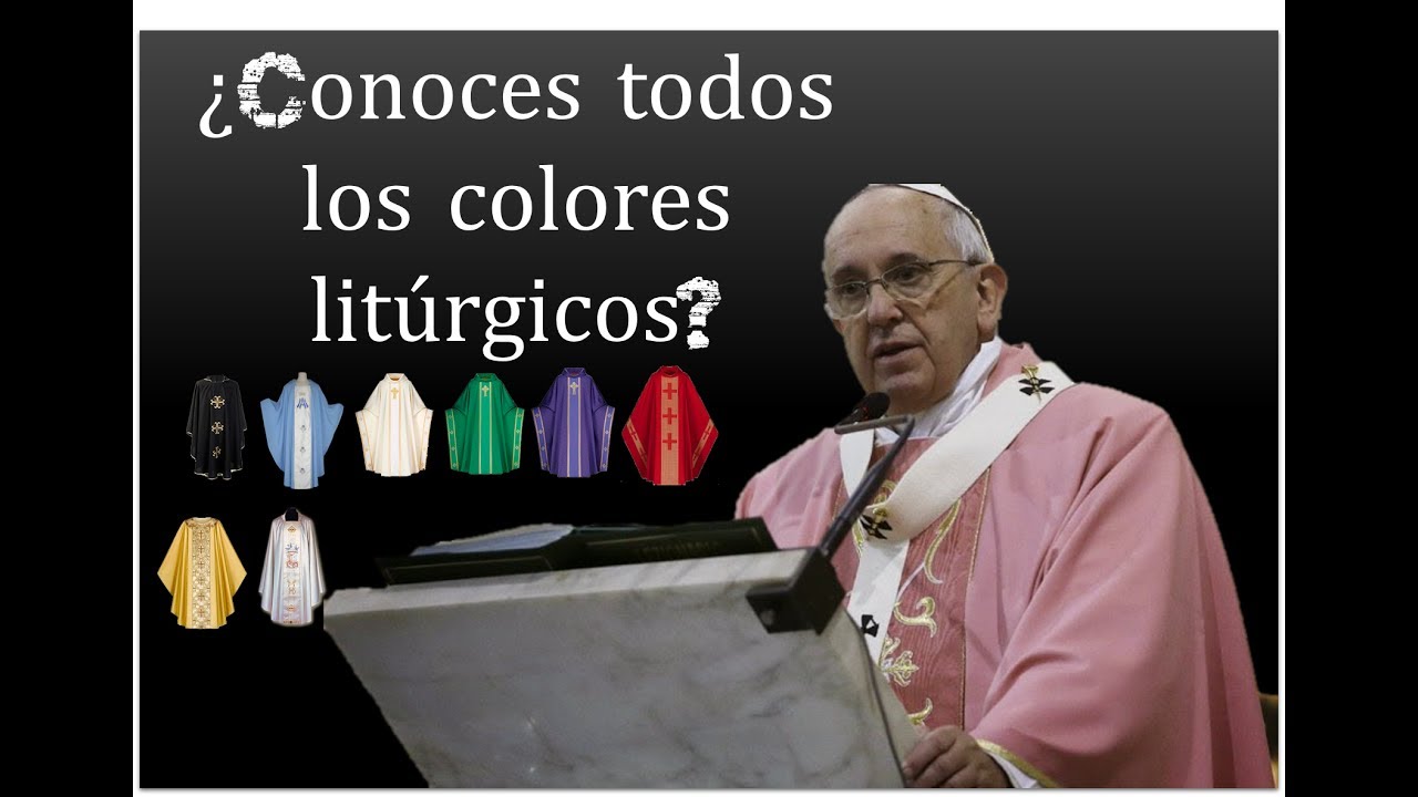 Colores lit&uacute;rgicos - Clave de FE