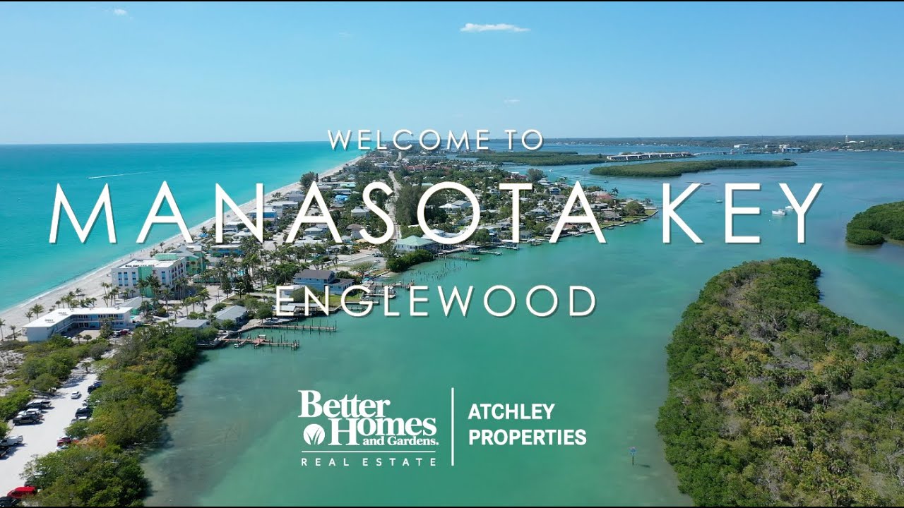 Manasota Key & Englewood Florida - Better Homes & Gardens Real Estate Atchley Properties