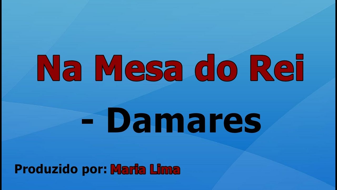 Na Mesa Do Rei - Damares voz e letra