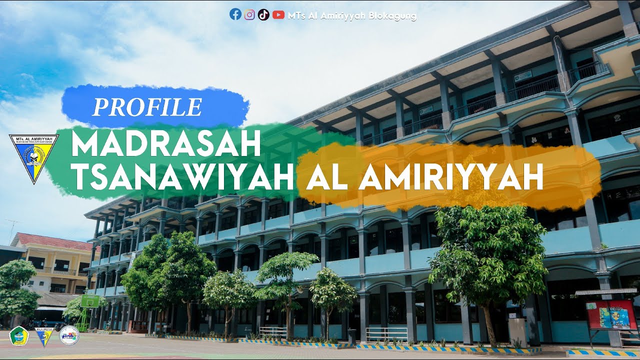 PROFILE MTs AL AMIRIYYYAH - DARUSSALAM  BLOKAGUNG