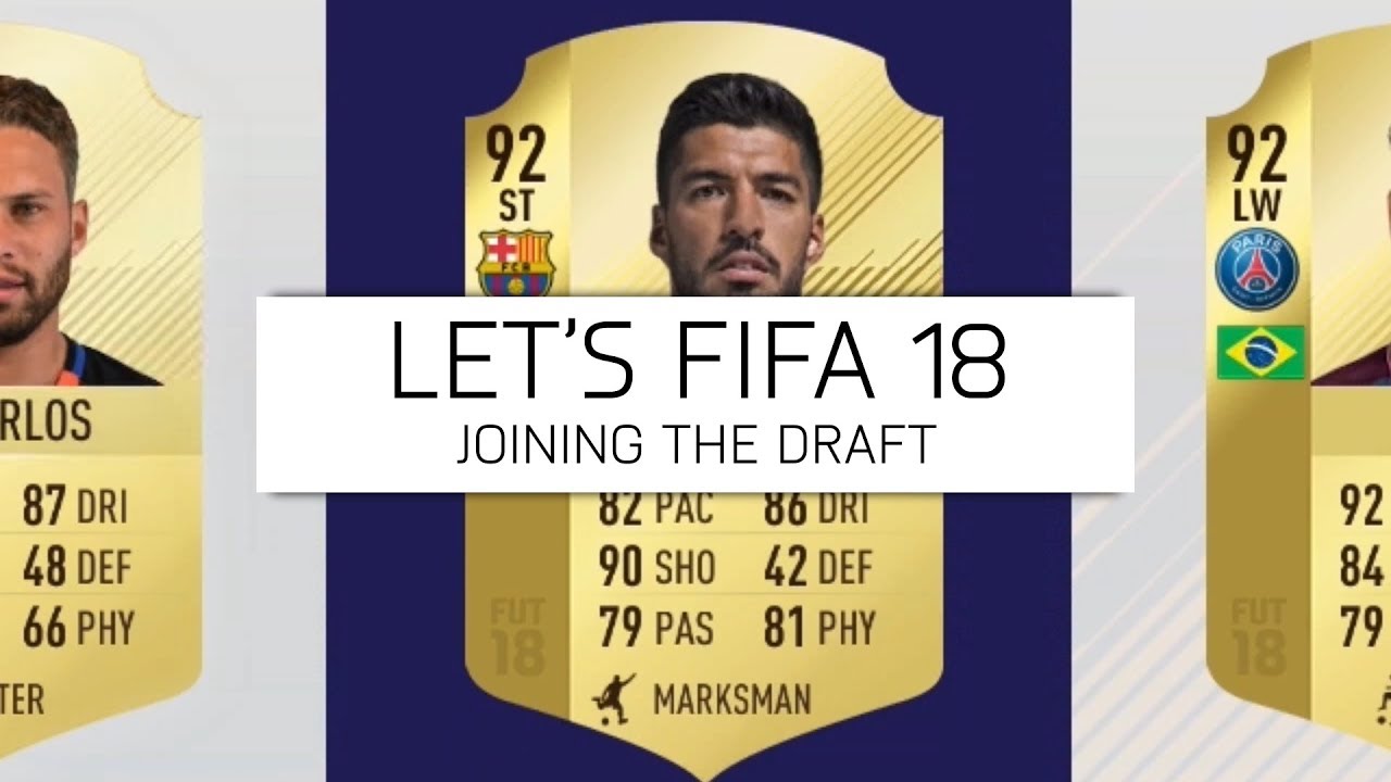 Let's FIFA 18 - Joining The Draft - #27