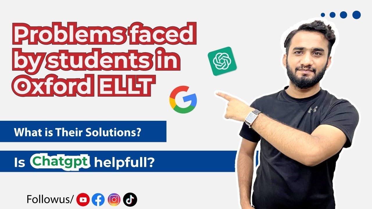 Problems Faced By Students In Oxford ELLT | What are the SOLUTIONS? | Is Chat GPT Helpful?