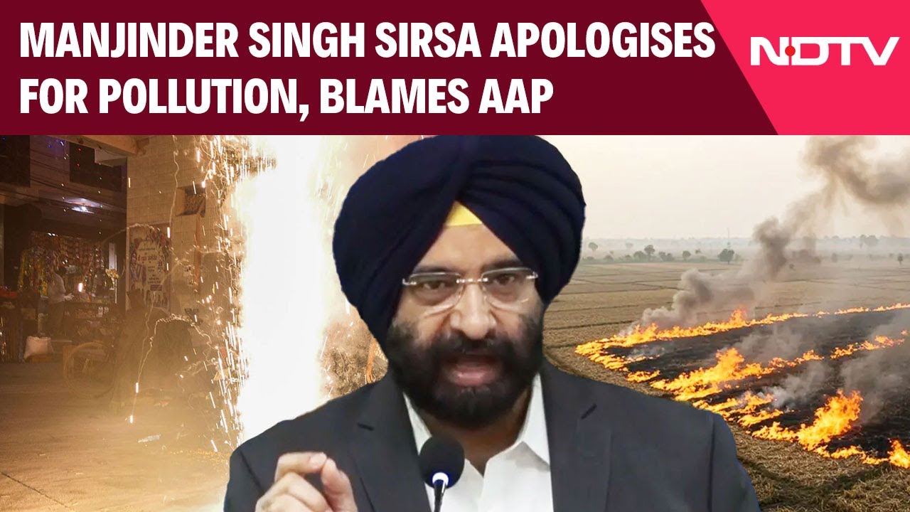 'Impossible To Fix In 9 Months': Delhi Env Minister Sirsa Apologises For Pollution, Blames AAP