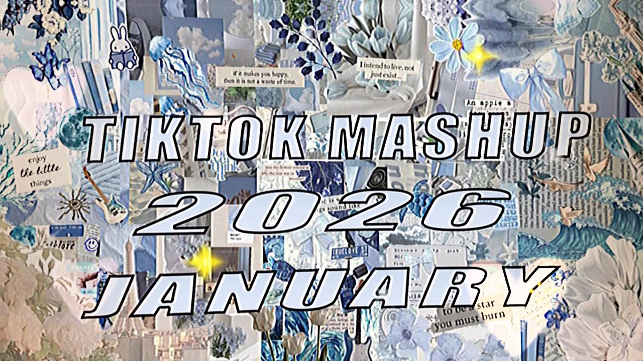 Tiktok Mashup January 💖2026💖 (Not Clean)