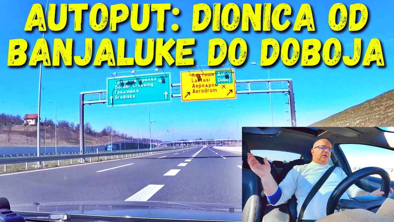 HOW TO TRAVEL: AUTOPUT OD BANJALUKE DO DOBOJA. KAKO IZGLEDA SPOJ NA KORIDOR Vc ?
