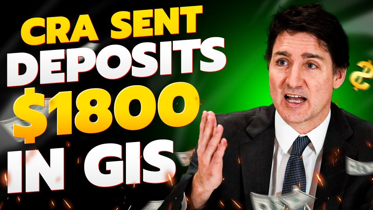 CRA Sending $1800 Deposits in GIS Payments For Disabled And old Peoples