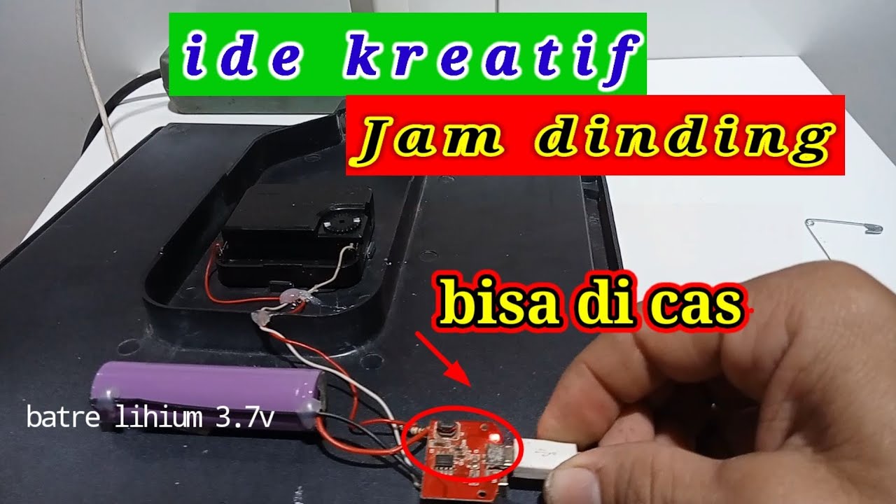 Ide kreatif jam dinding batre 3.7v