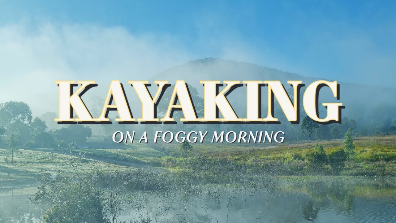 Virtual Kayaking on a Foggy Morning (partially narrated)