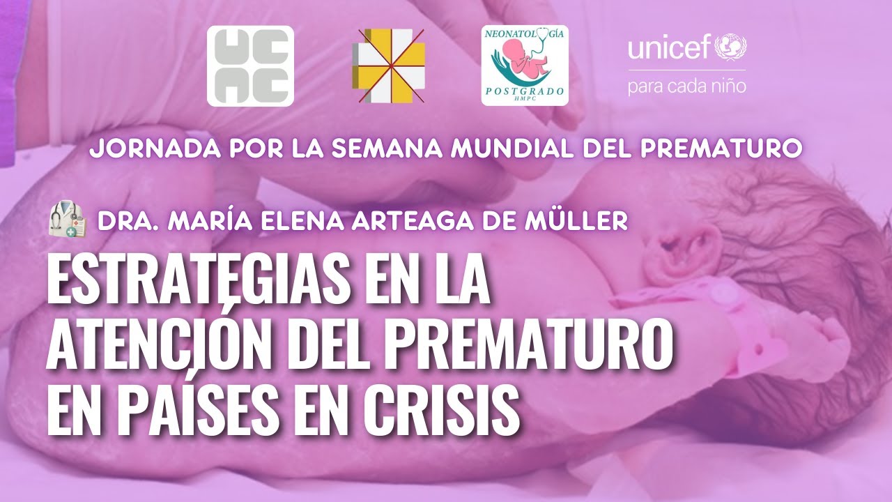Estrategias en la Atención del Prematuro en países en crisis | Semana del Prematuro 2025