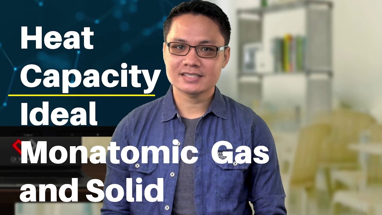 Heat Capacity of Ideal Gas and Solid