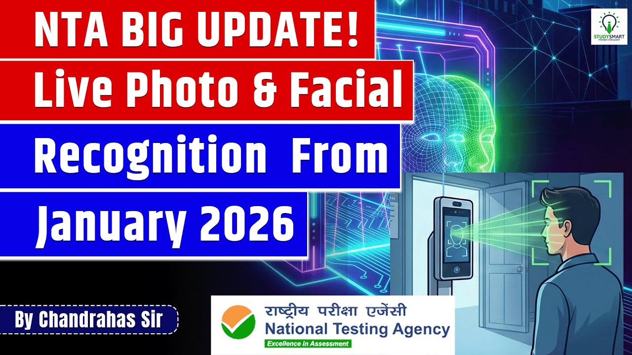 NTA Announces Mandatory Live Photo & Facial Recognition from Jan 2026 (JEE MAINS)!
