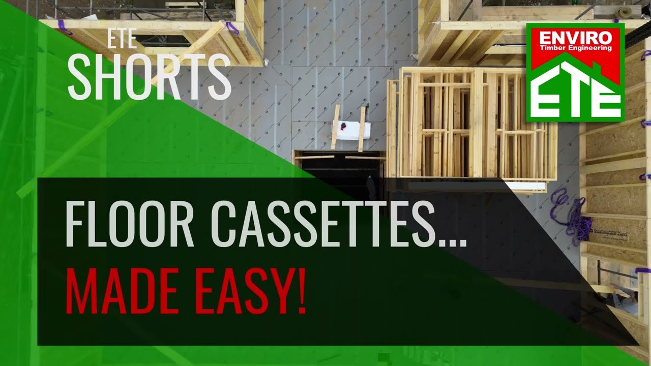 ETE's Shorts: Floor Cassettes, making Timber Frame even quicker