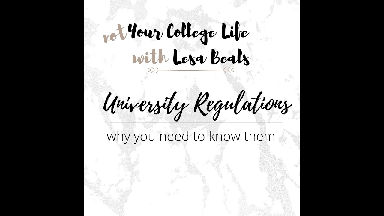 University regulations and why your student needs to care