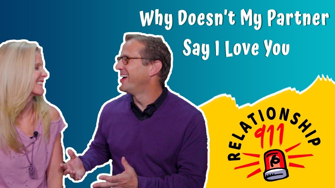 Why Doesn't My Partner Say I Love You?